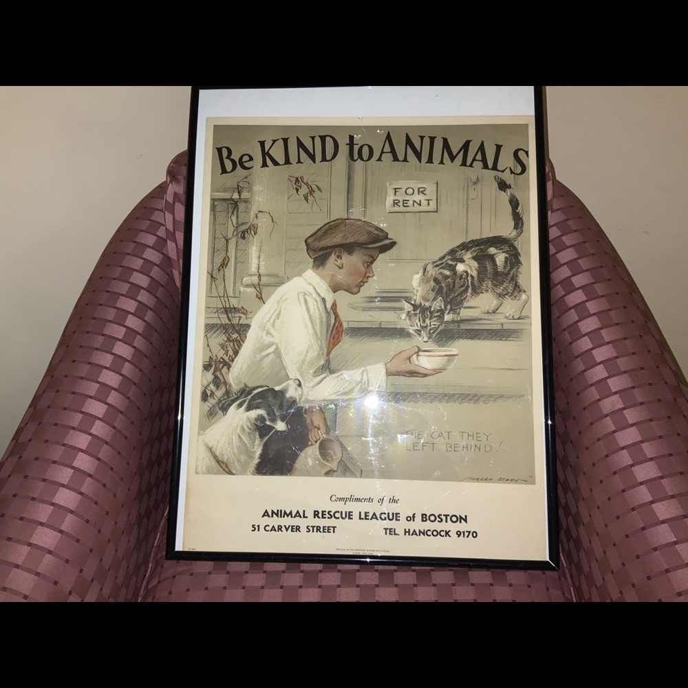 BE KIND TO ANIMALS / ANIMAL RESCUE LEAGUE OF BOSTO